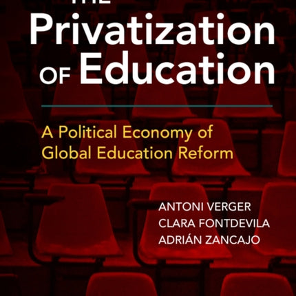 The Privatization of Education  A Political