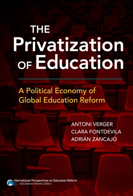 The Privatization of Education  A Political