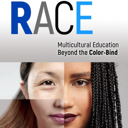 Deconstructing Race  Multicultural Education