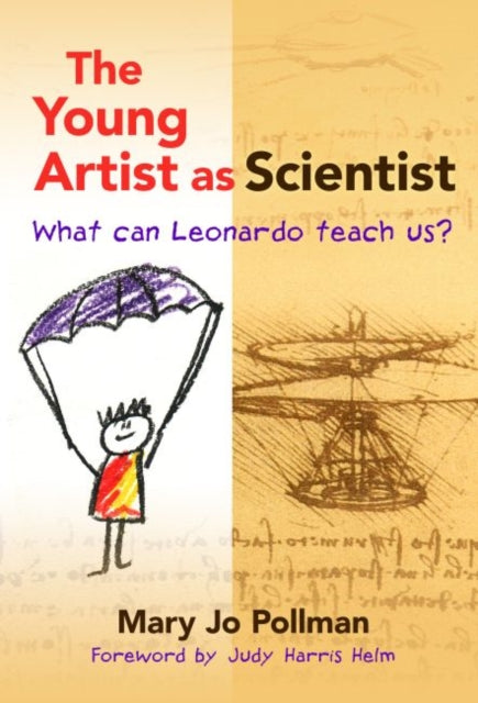 The Young Artist as Scientist  What Can Leonardo Teach Us