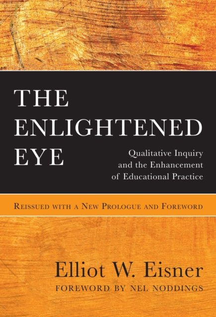 The Enlightened Eye  Qualitative Inquiry and the