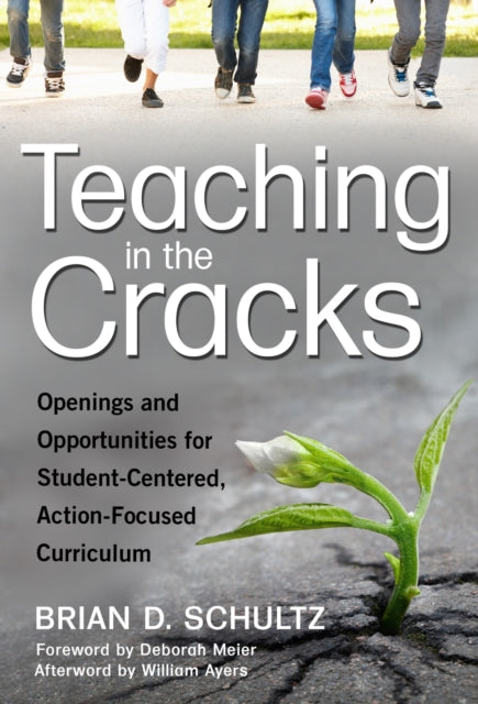 Teaching in the Cracks  Openings and Opportunities for StudentCentered ActionFocused Curriculum