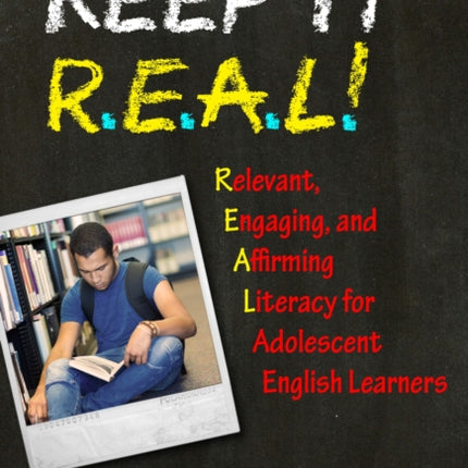Keep It R.E.A.L.  Relevant Engaging and Affirming