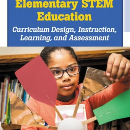 Engineering in Elementary STEM Education