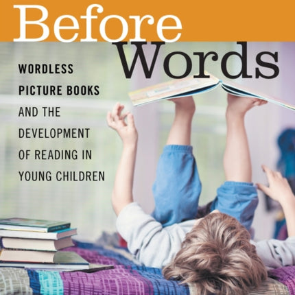 Before Words  Wordless Picture Books and the