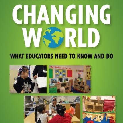 HighQuality Early Learning for a Changing World