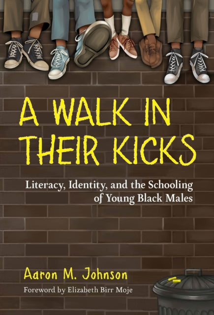 A Walk in Their Kicks  Literacy Identity and the