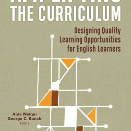 Amplifying the Curriculum: Designing Quality Learning Opportunities for English Learners