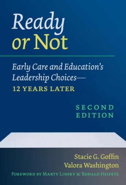 Ready or Not: Early Care and Education's Leadership Choices—12 Years Later