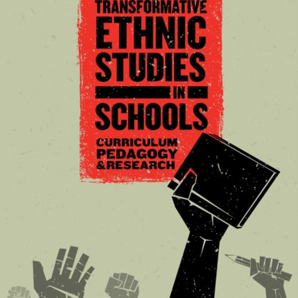 Transformative Ethnic Studies in Schools