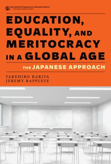 Education Equality and Meritocracy in a Global  The Japanese Approach