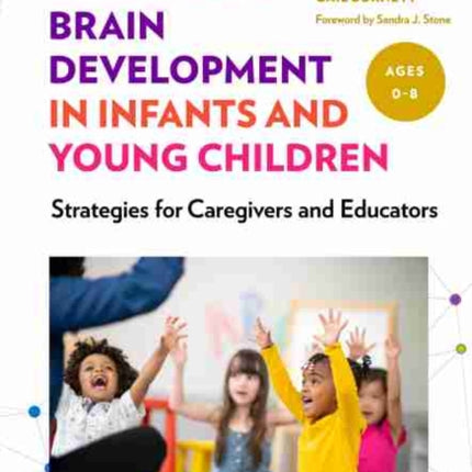 Enhancing Brain Development in Infants and Young Children: Strategies for Caregivers and Educators