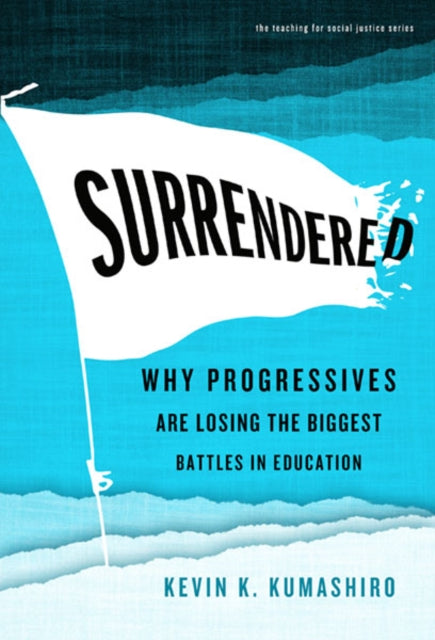 Surrendered  Why Progressives Are Losing the