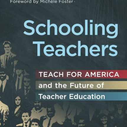 Schooling Teachers  Teach For America and the Future of Teacher Education