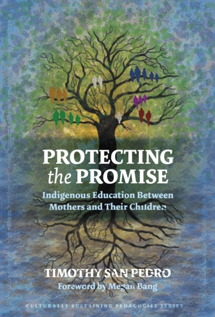 Protecting the Promise  Indigenous Education Between Mothers and Their Children
