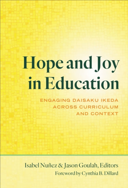 Hope and Joy in Education  Engaging Daisaku Ikeda