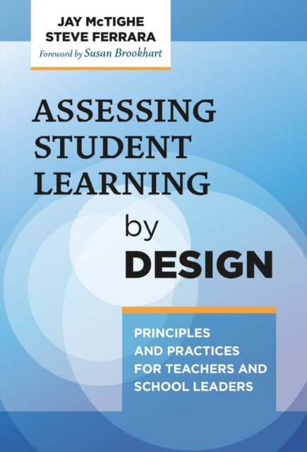 Assessing Student Learning by Design  Principles