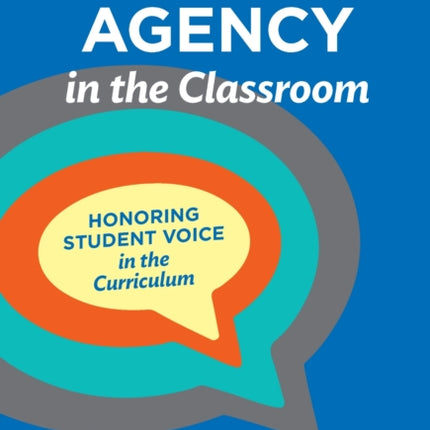 Student Agency in the Classroom  Honoring Student