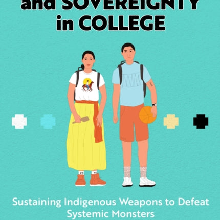 Native Presence and Sovereignty in College