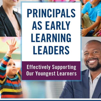 Principals as Early Learning Leaders  Effectively Supporting Our Youngest Learners