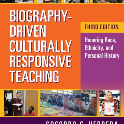 Biography-Driven Culturally Responsive Teaching: Honoring Race, Ethnicity, and Personal History