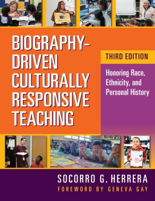 Biography-Driven Culturally Responsive Teaching: Honoring Race, Ethnicity, and Personal History