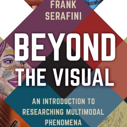 Beyond the Visual  An Introduction to Researching