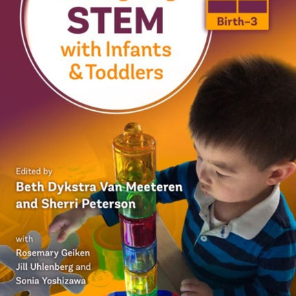 Investigating STEM With Infants and Toddlers (Birth–3)