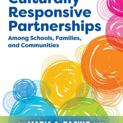 Building Culturally Responsive Partnerships Among Schools, Families, and Communities