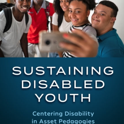 Sustaining Disabled Youth  Centering Disability