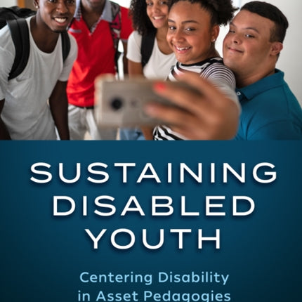 Sustaining Disabled Youth  Centering Disability