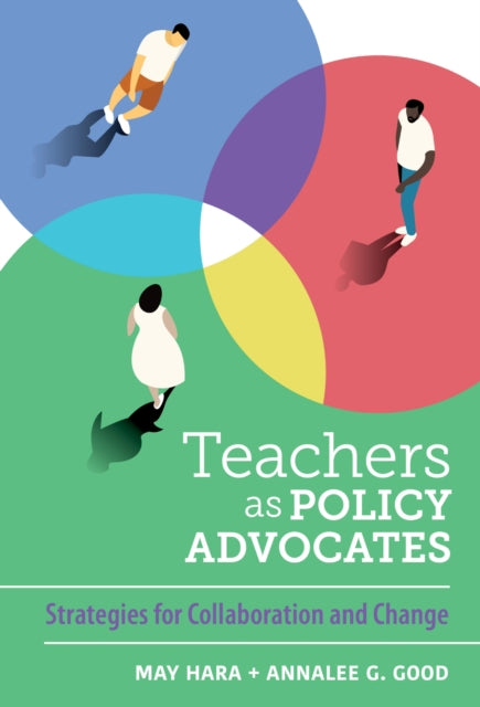 Teachers as Policy Advocates  Strategies for