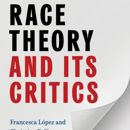 Critical Race Theory and Its Critics