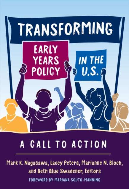 Transforming Early Years Policy in the U.S.  A