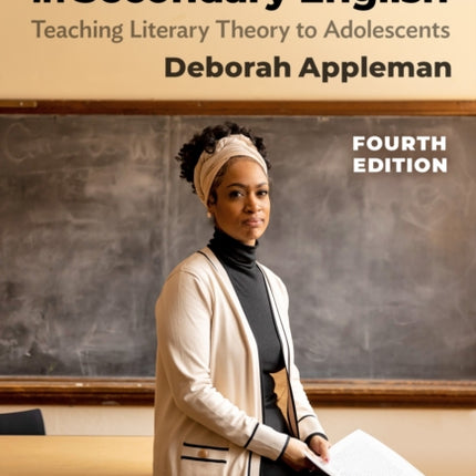 Critical Encounters in Secondary English: Teaching Literary Theory to Adolescents