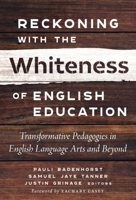 Reckoning With the Whiteness of English Educatio