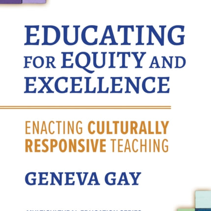 Educating for Equity and Excellence  Enacting