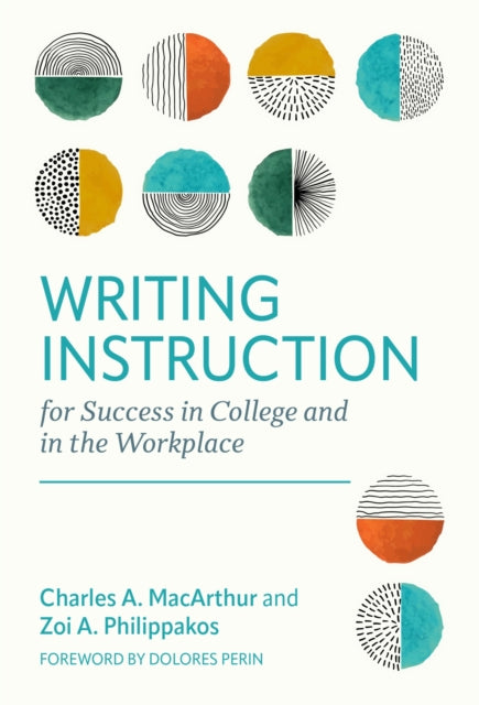 Writing Instruction for Success in College and in the Workplace