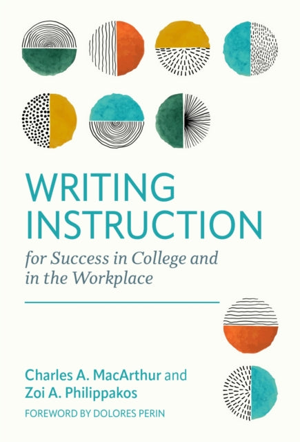 Writing Instruction for Success in College and in