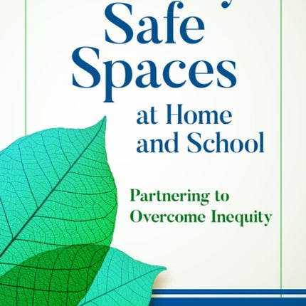 Identity Safe Spaces at Home and School