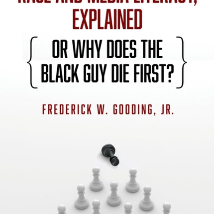 Race and Media Literacy Explained or Why Does the