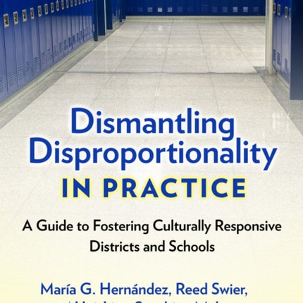 Dismantling Disproportionality in Practice