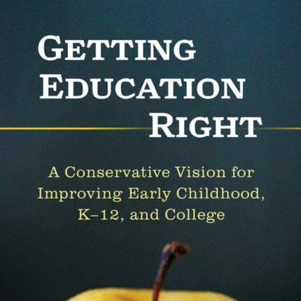 Getting Education Right  A Conservative Vision
