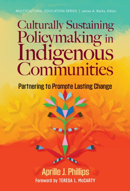 Culturally Sustaining Policymaking in Indigenous