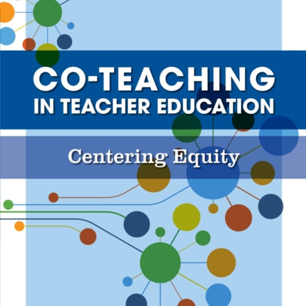 CoTeaching in Teacher Education  Centering Equity