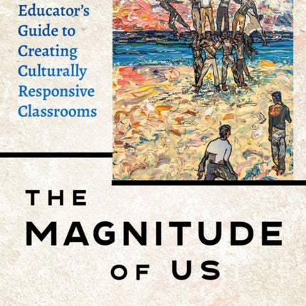 The Magnitude of Us  An Educators Guide to