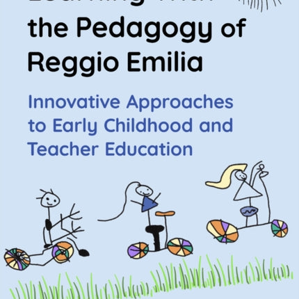 Learning with the Pedagogy of Reggio Emilia