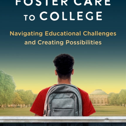 From Foster Care to College  Navigating