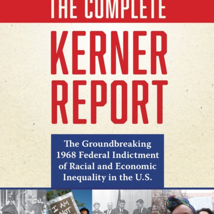 The Complete Kerner Report  The Groundbreaking