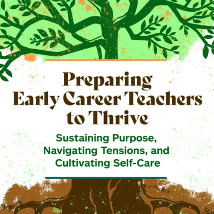 Preparing Early Career Teachers to Thrive